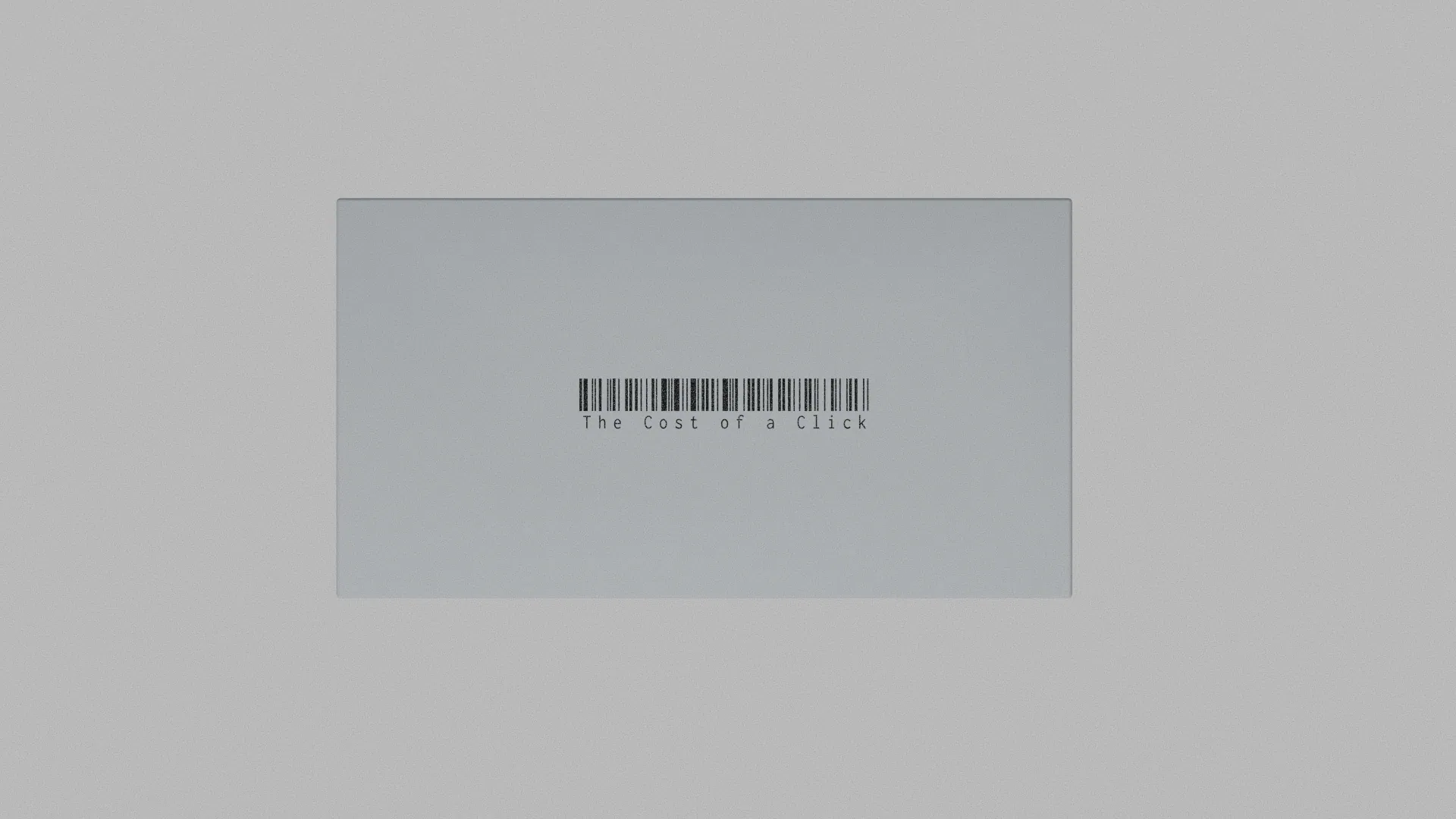 A grey ticket envelope printed with a barcode and “The Cost of a Click.”